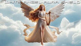 White Angel Aura Shield  2070 FutureChanneled Binaural Beat Plus Subliminals [upl. by Tinya]