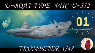 ouverture de boite Trumpeter 148 DKM UBoat Type VIIC U552 partie 1 [upl. by Mccully]