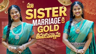 Ma sister marriage ki gold thiskuna 🥰🥳 trendingonshorts youtubeshorts [upl. by Ykcir]