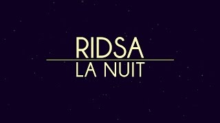 RIDSA  La nuit Vidéo Lyrics [upl. by Aivatnohs]