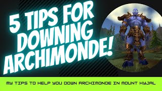 5 Tips for Archimonde  TBC Classic [upl. by Eissoj]