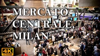 4k Walking in quotMercato Centrale Di Milanoquot early morning  The best food market in Milan Italy [upl. by Hyacinthe]