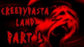 Creepypasta Land Part 1  I LOVE YOU GIYGAS [upl. by Thera]