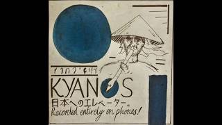 KYANOS  Elevator to Japan Album [upl. by Ekihc]