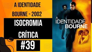 A Identidade Bourne  2002  O Salvador e o Destruidor da Ação  Crítica do Filme [upl. by Ralleigh]