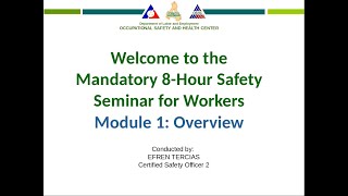 Module 1 of 6  DOLE OSH Mandatory Safety Seminar for Workers [upl. by Auqenehs847]