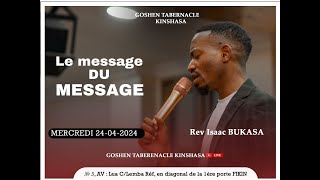 LE MESSAGE DU MESSAGERév Isaac BUKASA Mercredi 24042024 [upl. by Ahsein]