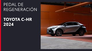 Nuevo pedal de regeneración  Toyota CHR 2024 [upl. by Pennington462]