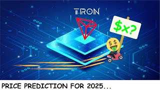 Crypto TRON Price Prediction for 2025 [upl. by Yniffit]