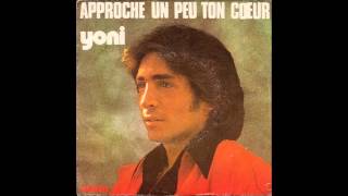 Yoni Nameri Approche Un Peu Ton Coeur [upl. by Ynomrah]