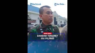 DANDIM Angkat Bicara setelah Terseret Isu Mendukung PrabowoGibran [upl. by Torras278]