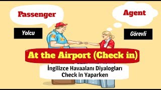 Günlük İngilizce Konuşmalar  İngilizce Havaalanı Diyaloglarıı Video  At the Airport  Checkin [upl. by Amhsirak]