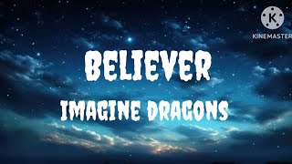 Believer Lyrics  Imagine Dragons [upl. by Ppik]