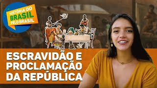 HISTÓRIA DA ESCRAVIDÃO NO BRASIL E PROCLAMAÇÃO DA REPÚBLICA aula completa  Débora Aladim [upl. by Seilenna75]