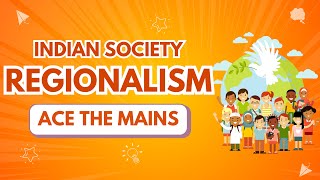 ⚡Regionalism  Indian Society Part1 Ace the Mains  UPSC 🔥 upsc [upl. by Dnalhsa]