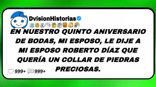 En nuestro quinto aniversario de bodas le dijea mi esposo Roberto Díaz que quería un collarde [upl. by Aikkan]