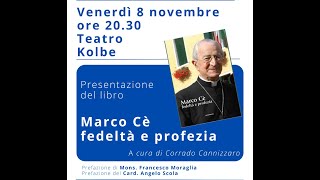 Presentazione del libro quotMarco Cè fedeltà e profeziaquot [upl. by Tteraj]