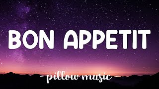 Bon Appetit  Katy Perry Lyrics 🎵 [upl. by Baily]