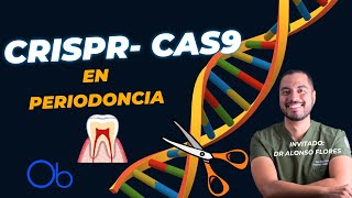 CRISPRCas9 en Periodoncia ðŸ¦· [upl. by Shiverick]