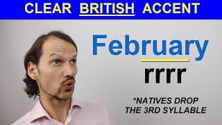 How to pronounce February in a British accent WEIRD thing natives do [upl. by Eadwina]