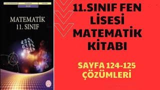 11SINIF MATEMATİK MEB FEN LİSESİ KİTABI SAYFA 124125 ÇÖZÜMLERİ  ALIŞTIRMALAR  1  2024 [upl. by Cordi]