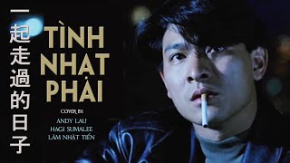 Nhạc Hoa Lời Việt  Tình Nhạt Phai Cover  一起走过的日子 Những Tháng Ngày Bên Nhau  Hagi TV [upl. by Ambrogio]