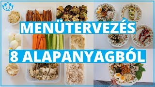 Menütervezés  8 alapanyagból változatos ételek a konyhában [upl. by Illah]