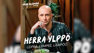 Herra Ylppö  Leipää lempee lämpöö Vain elämää kausi 11 [upl. by Daveta]