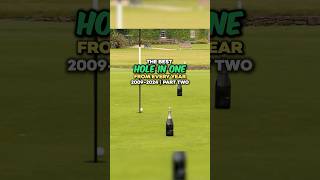 The Best Hole in One From Every Year 2009  2024  Part 2 [upl. by Enrica]