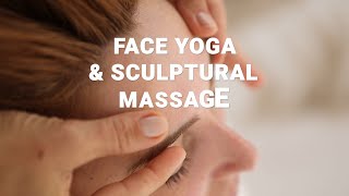 Face Yoga amp Sculptural Massage Natural Face Lift for Toned and Sculpted Skin [upl. by Evangeline]