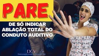 Vet é isso que acontece quando você só indica ablação total do conduto auditivo [upl. by Tingey]