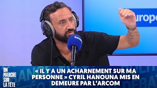 quotIl y a un acharnement sur ma personnequot Cyril Hanouna mis en demeure par lArcom [upl. by Aneleh]