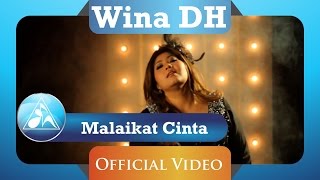 Wina DH  Malaikat Cinta Official Video Clip [upl. by Iroc155]