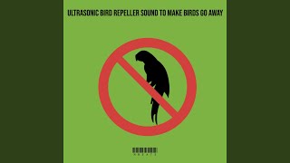 Ultrasonic Bird Repeller Sound to Make Birds Go Away [upl. by Schumer]