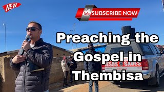 Preaching the Gospel in Thembisa [upl. by Sonaj]