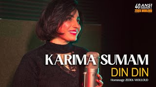 KARIMA SUMAM  Din Din⎟Cover Zedek Mouloud [upl. by Sineray]