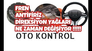 FREN  ANTİFİRİZ  DİREKSİYON YAĞLARI NE ZAMAN DEĞİŞİR araba videosu otokonrol [upl. by Aicnom]