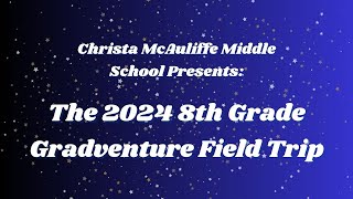 Christa McAuliffe Middle School Gradventure 20232024 [upl. by Harrie969]