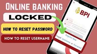 BPI Online Banking Locked  How to Reset Password  Forgot Password and Username [upl. by Jael]