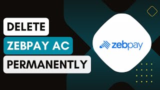 How To Delete Zebpay Account Permanently [upl. by Linehan]