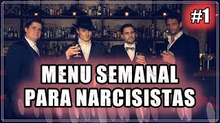 Menú Semanal para Narcisistas ¡Disfruta la Comida como un Rey 1 [upl. by Hallock992]