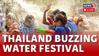 Thailand New Year Celebrations LIVE  All About Songkran The Festival Of Water In Thailand  N18L [upl. by Thayer]