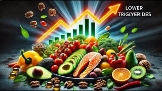 The best Diet to Lower Triglycerides [upl. by Gibert]