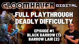 Gloomhaven campaign playthrough  Ep 1  Black Barrow  Barrow Lair [upl. by Enilrahc]