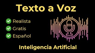 Texto a Voz Realista Gratis con Inteligencia Artificial [upl. by Ricki]