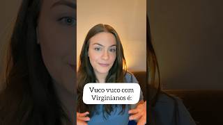 Vuco vuco com Virginianos é assim ♍️ [upl. by Eissirk]