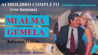 Audiolibro MI ALMA GEMELA💖 Novela romántica con voz humana Audiolibro de amor en español [upl. by Acinorev]