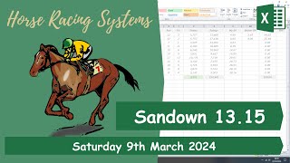 Sandown 13 15  Excel Spreadsheet Dutching  Horse Racing Betting System  09032024 [upl. by Adriel819]