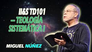 IIampS TD101 — Teología Sistemática I [upl. by Savil354]