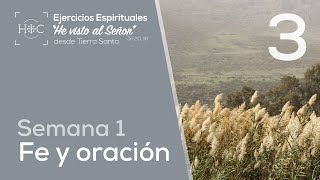 🙏🏻 Día 3 – Fe y oración Semana 1  Ejercicios Espirituales  Tierra Santa Magdala [upl. by Sulecram]